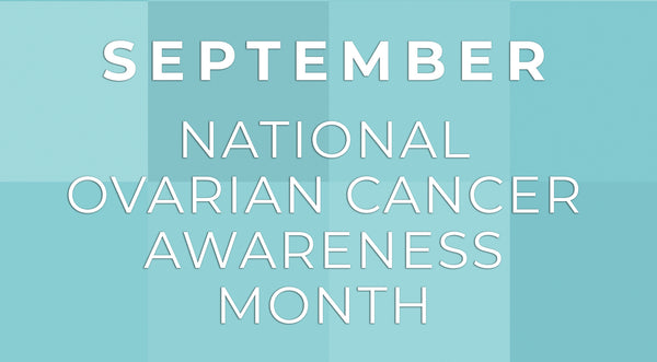 Ovarian Cancer Awareness Month